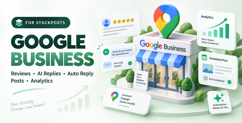 Google Business – Reviews, AI Replies, Auto Reply, Posts & Analytics Addon for StackPosts